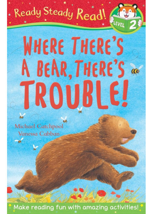 Where There's A Bear, There's Trouble! (Ready Steady Read)