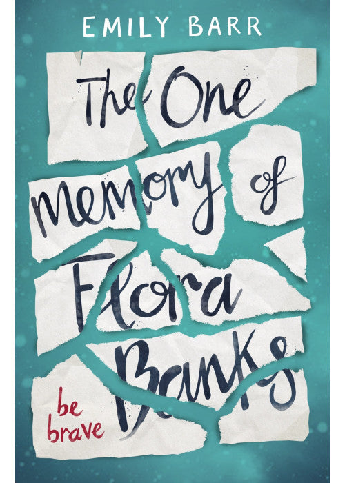 The One Memory of Flora Banks: Emily Barr