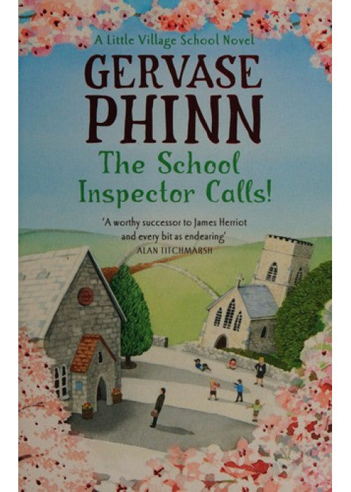 The School Inspector Calls!: Book 3 in the uplifting and enriching Little Village School series