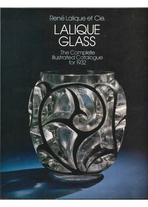 Lalique Glass: Complete Illustrated Catalogue for 1932