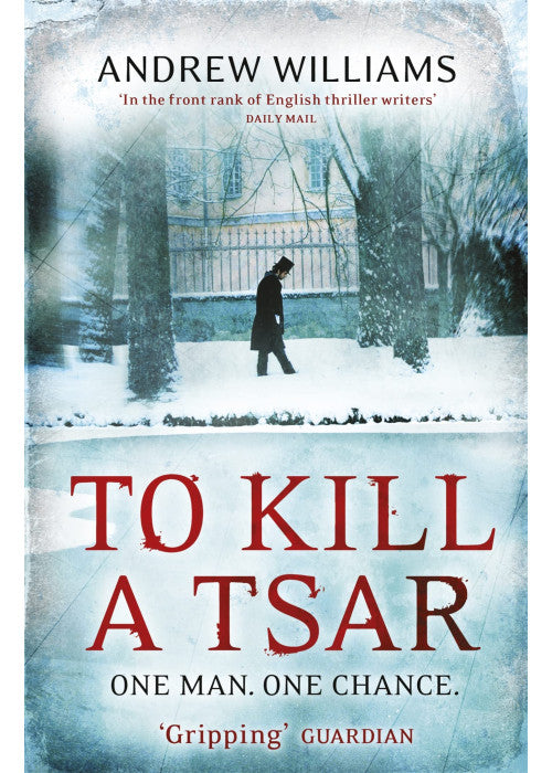 To Kill a Tsar