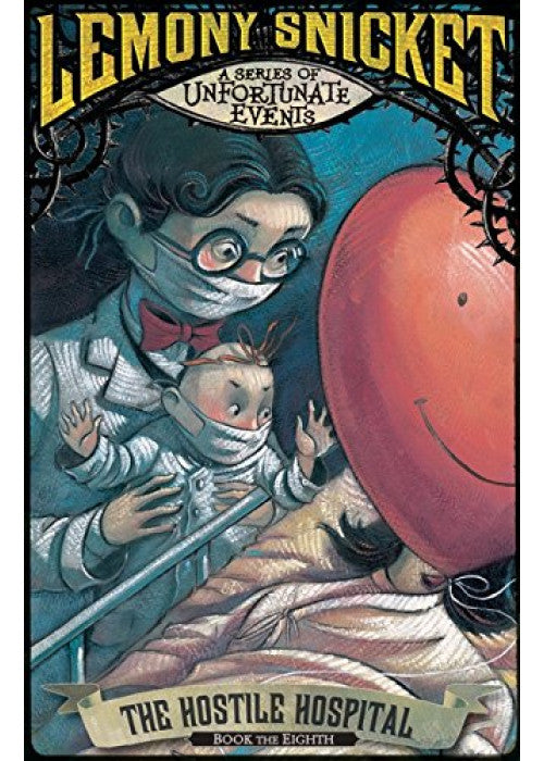 The Hostile Hospital (A Series of Unfortunate Events)
