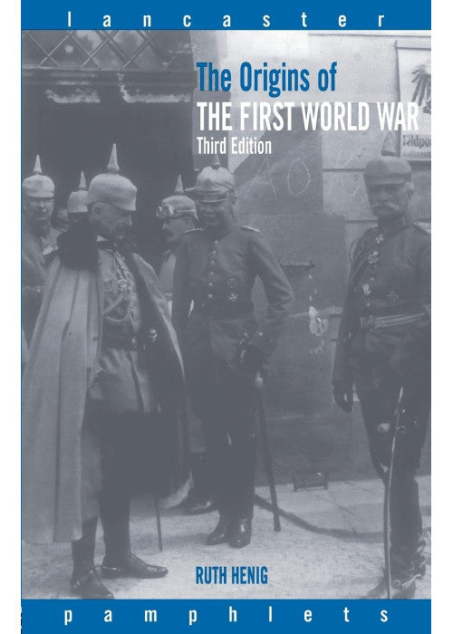 The Origins of the First World War (Lancaster Pamphlets)