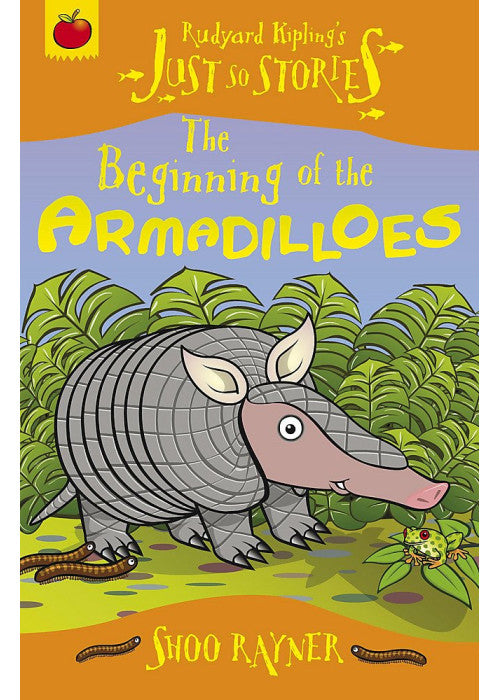 Just So Stories: The Beginning of the Armadilloes