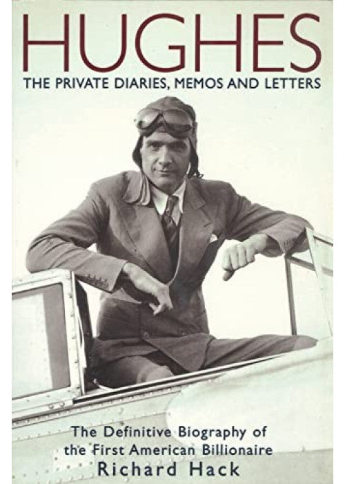Hughes: The Private Diaries, Memos and Letters