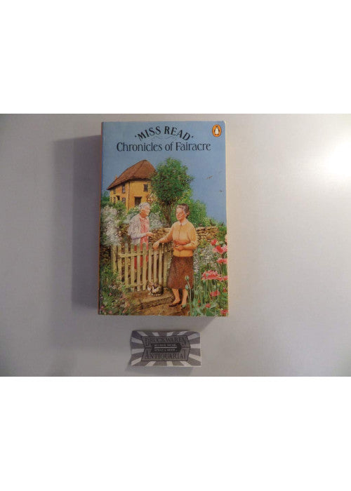 Chronicles of Fairacre: Village School; Village Diary; Storm in the Village