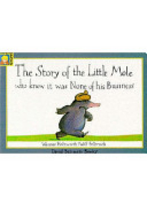 The Story of the Little Mole Who Knew it Was None of His Business