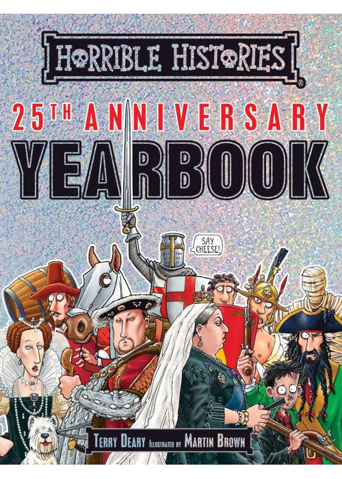 Horrible Histories 25th Anniversary Yearbook
