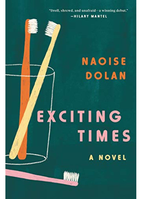 Exciting Times: Longlisted for the Women’s Prize for Fiction 2021