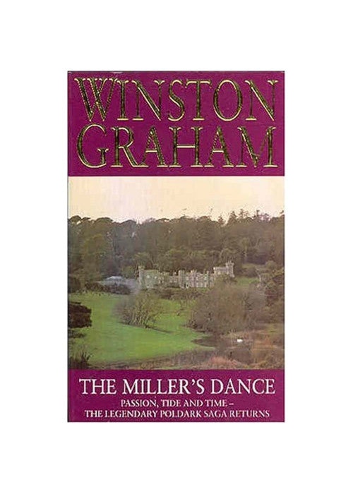 The Miller's Dance: A Novel of Cornwall, 1812-1813 (Poldark 9): Book 9 (Poldark Saga)