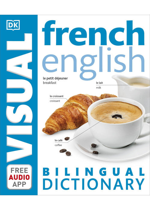 French-English Bilingual Visual Dictionary with Free Audio App (DK Bilingual Visual Dictionary)