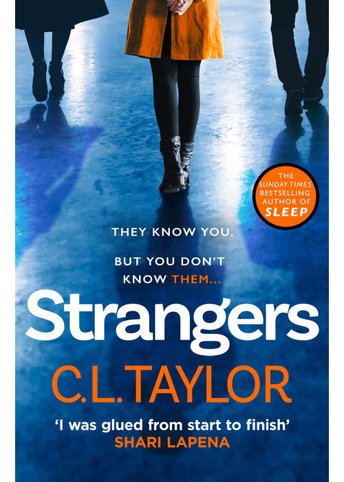 Strangers: From the author of Sunday Times bestsellers and psychological crime thrillers like Sleep comes the most gripping book of 2020