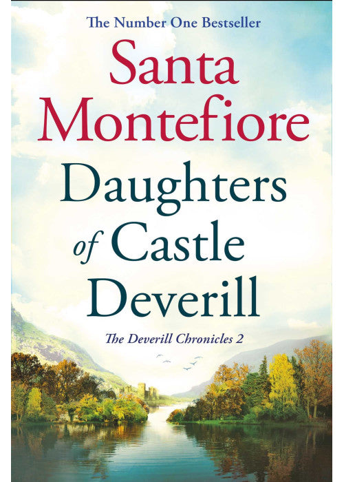 Daughters of Castle Deverill: Family secrets and enduring love - from the Number One bestselling author (The Deverill Chronicles 2)