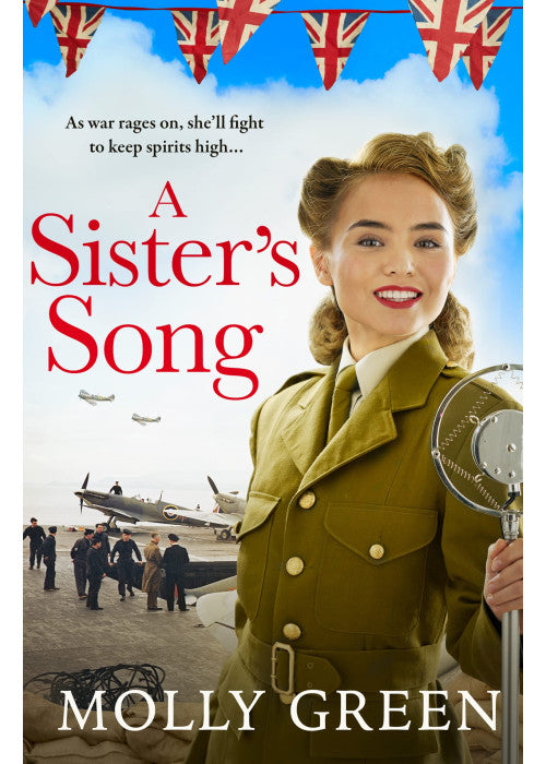 A Sister’s Song: A gripping WW2 historical saga novel from the international bestseller, perfect for fans of Nancy Revell and Donna Douglas: Book 2 (The Victory Sisters)