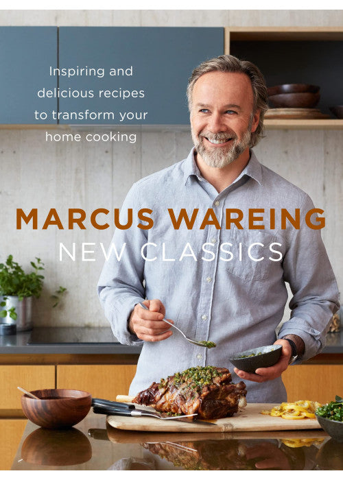 New Classics: Inspiring and delicious recipes to transform your home cooking