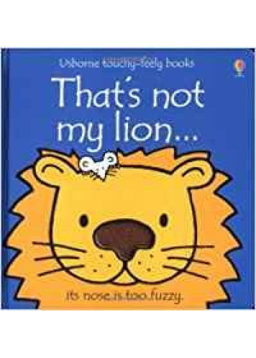 That's Not My Lion (Usborne Touchy Feely Books)