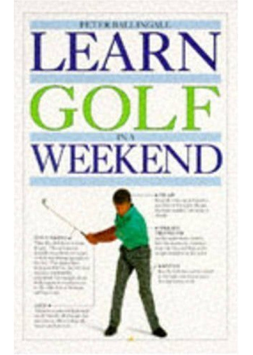 Learn Golf in a Weekend