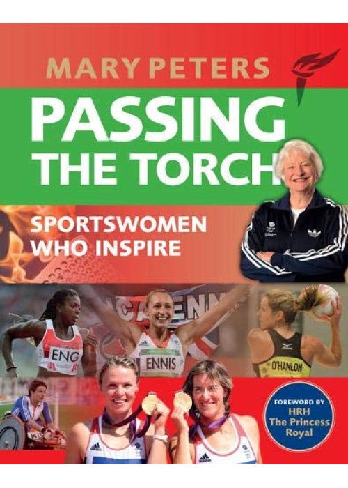Passing the Torch: Mary Peters Sportswomen who Inspire