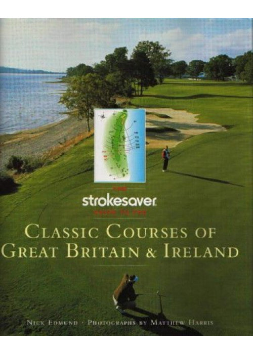 Strokesaver Guide to Classic Courses