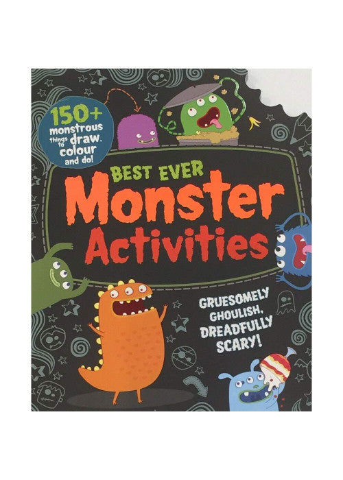 Best Ever Monster Activities! Doodle, Colour and Play (Bumper Activity Book)
