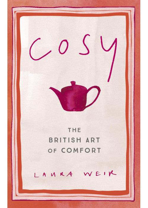 Cosy: The British Art of Comfort