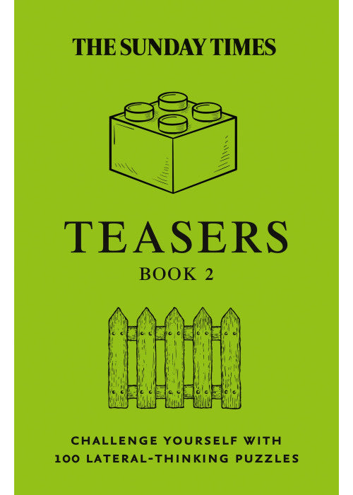 The Sunday Times Teasers Book 2: Challenge yourself with 100 lateral-thinking puzzles (The Sunday Times Puzzle Books)