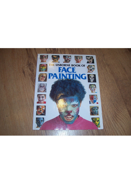The Usborne Book of Face Painting (Usborne How to Guides)