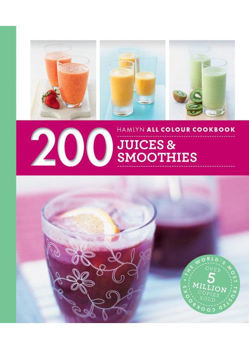 Hamlyn All Colour Cookery: 200 Juices & Smoothies