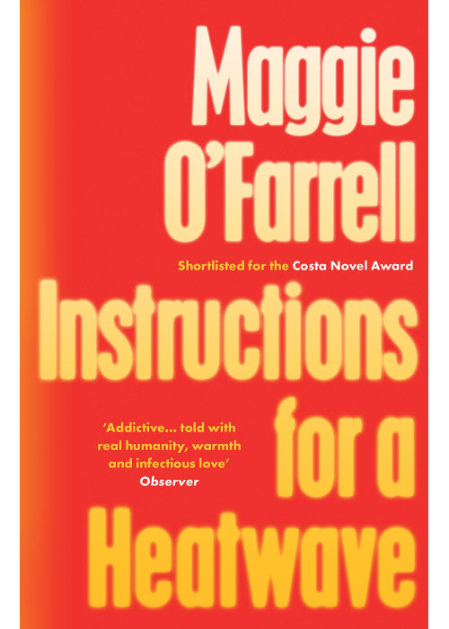 Instructions for a Heatwave: The Sunday Times Bestseller from the Author of Hamnet