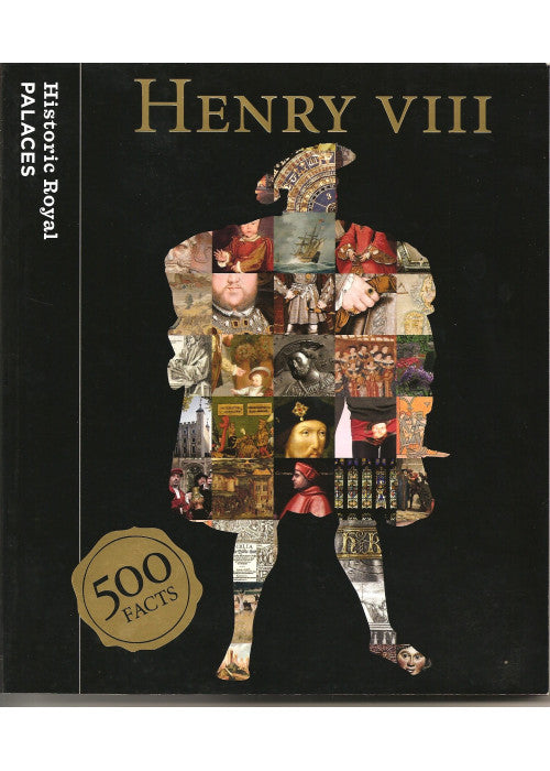 Henry VIII: 500 Facts