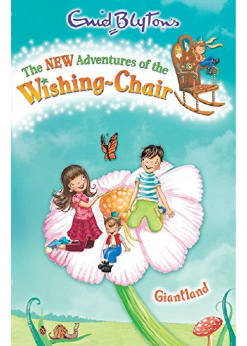 Giantland: 4 (The New Adventures of the Wishing-Chair)