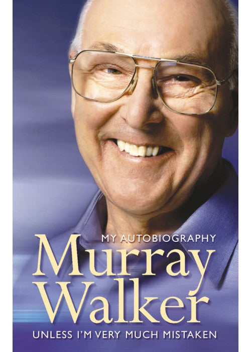 Murray Walker: Unless Iβm Very Much Mistaken