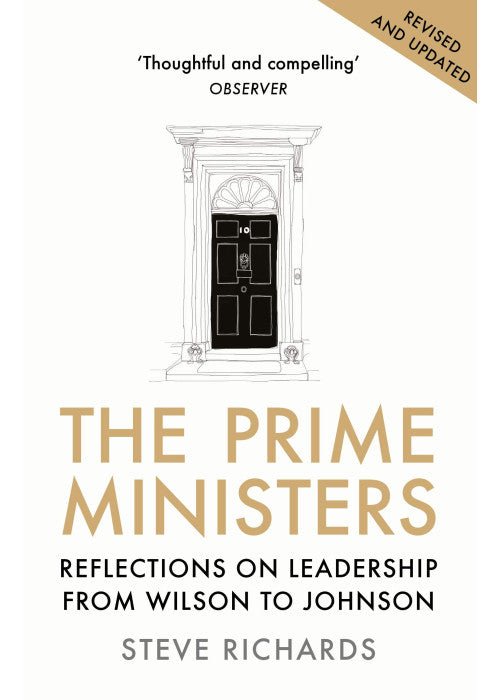 The Prime Ministers: Reflections on Leadership from Wilson to Johnson