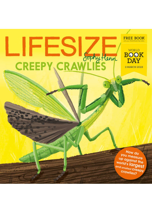 Lifesize Creepy Crawlies: A brand new illustrated children’s book exclusive for World Book Day 2023!