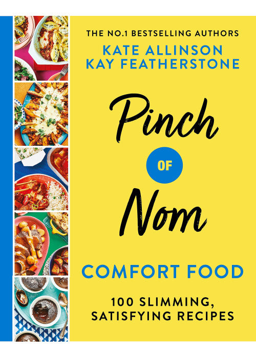 Pinch of Nom Comfort Food: 100 Slimming, Satisfying Recipes