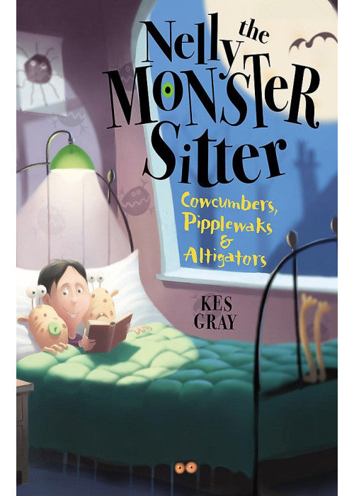 Nelly The Monster Sitter: 2: Cowcumbers, Pipplewaks and Altigators: Book 2