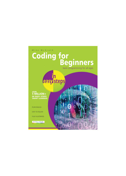 Coding for Beginners in easy steps: Basic Programming for All Ages