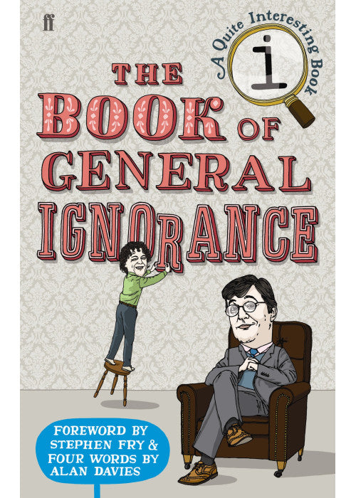 The Book of General Ignorance (A Quite Interesting Book)