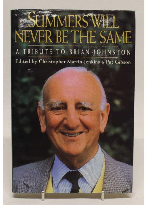 Summers Will Never be the Same: Tribute to Brian Johnston
