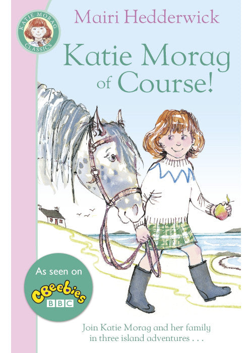 Katie Morag Of Course (Fox Tales)