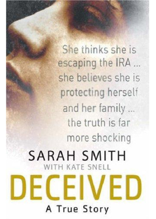 Deceived: A True Story