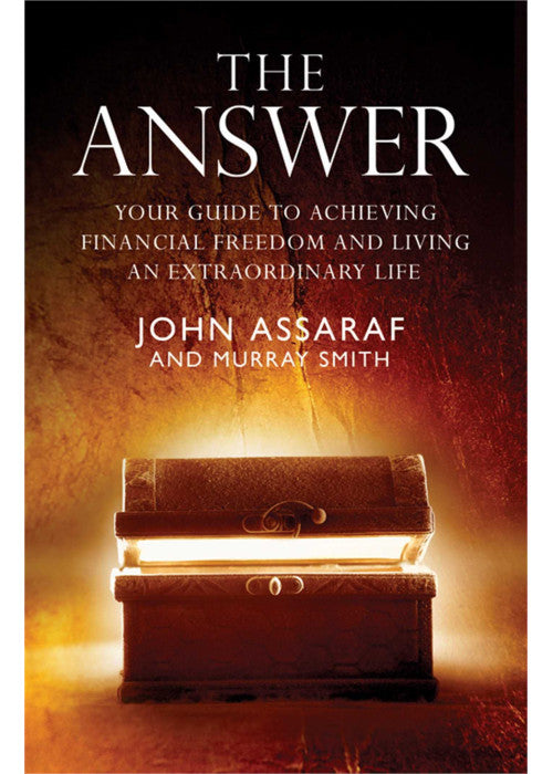 The Answer: Your Guide to Achieving Financial Freedom and Living an Extraordinary Life