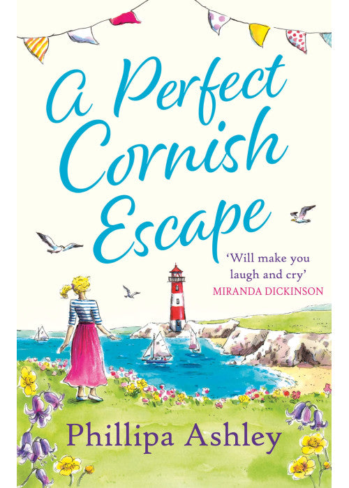 A Perfect Cornish Escape: The perfect uplifting, heartwarming new book to escape with in 2021 (Porthmellow Harbour)