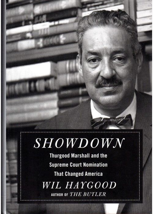 Showdown: Thurgood Marshall and the Supreme Court Nomination That Changed America