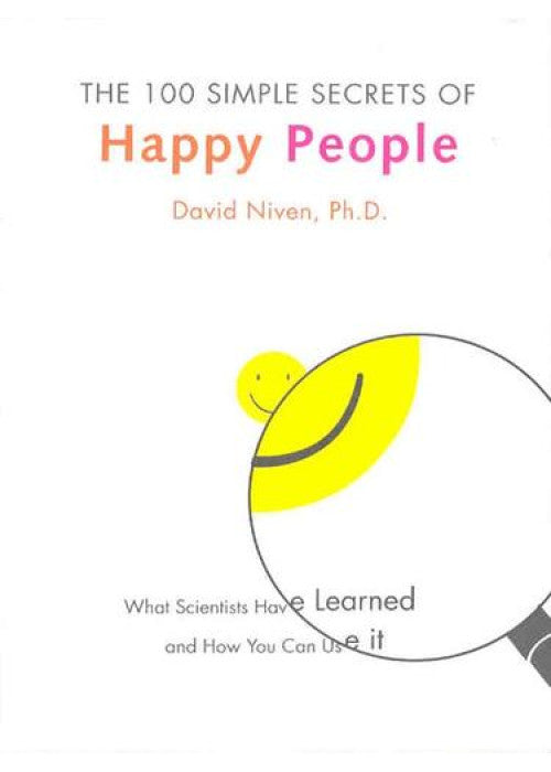 The 100 Simple Secrets of Happy People