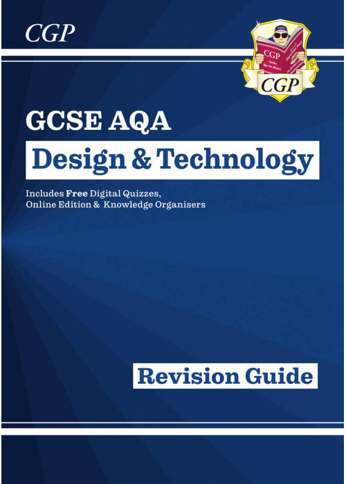 GCSE Design & Technology AQA Revision Guide (w/ Online Edition, Quizzes & Knowledge Organisers): perfect for the 2026 and 2027 exams (CGP AQA GCSE DT)