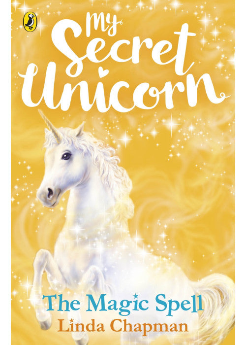 My Secret Unicorn: The Magic Spell: 1