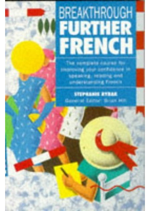 Further French (Breakthrough Language S.)