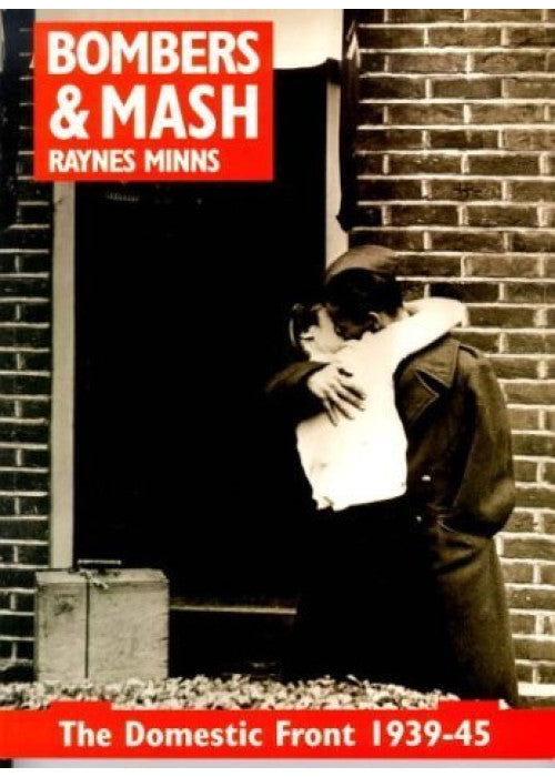 Bombers and Mash: The Domestic Front 1939-45