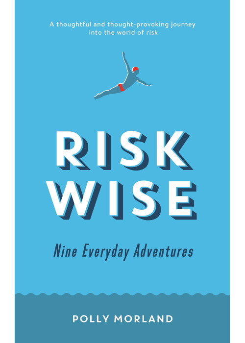 RISK WISE: Nine Everyday Adventures